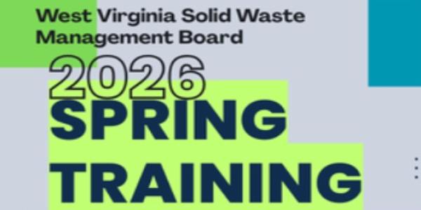 West Virginia Solid Waste Management Board 2026 Spring Training